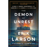 The Demon of Unrest: A Saga of Hubris, Heartbreak, and Heroism at the Dawn of the Civil War