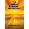 The Great Cultural Awakening: Key to an Equitable, Sustainable, and Harmonious Age