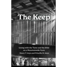 The Keep: Living with the Tame and the Wild on a Mountainside Farm