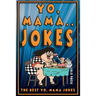 Yo Mama Jokes: The Best Yo Mama Joke