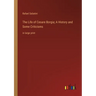 The Life of Cesare Borgia; A History and Some Criticisms: in large print