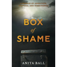 Box of Shame: A Memoir of Addiction, Survival, and Forgiveness