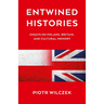 Entwined Histories: Essays on Poland, Britain, and Cultural Memory