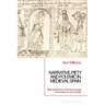 Narrative, Piety and Polemic in Medieval Spain: Biblical Rhetoric in the Reconquest Chronicles of León-Castile