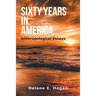 Sixty Years in America: Anthropological Essays