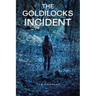 The Goldilocks Incident