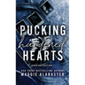 Pucking Hardened Hearts