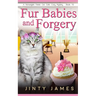 Fur Babies and Forgery: A Norwegian Forest Cat Café Cozy Mystery - Book 15