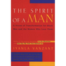 The Spirit of a Man: A Vision of Transformation for Black Men and the Women Who Love Them