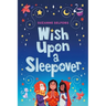 Wish Upon a Sleepover