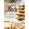 Lead Me to the Rock