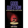 Good Question!: The Professionals' Guide to Celebrity Interviews