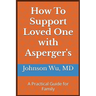 How To Support Loved One with Asperger's