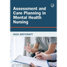Assessment and Care Planning in Mental Health Nursing