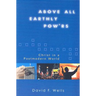 Above All Earthly Pow'rs: Christ in a Postmodern World
