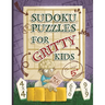 Sudoku Puzzles for Gritty Kids: 300 large print beginner Sudoku puzzles including 4x4, 6x6, and 9x9's