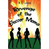 Revenge of the Soccer Moms