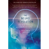 The Neuro Revolution: How Brain Science Is Changing Our World