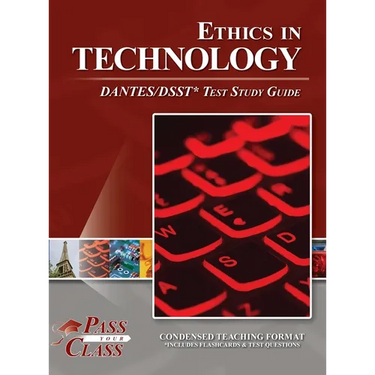 Ethics in Technology DANTES / DSST Test Study Guide