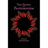 The Gospel of Pandemonium
