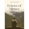 Echoes of Silence
