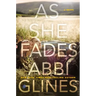 As She Fades