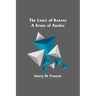 The Lance of Kanana: A Story of Arabia