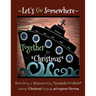 LET'S GO SOMEWHERE TOGETHER for CHRISTMAS