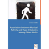 Association between Physical Activity and Type 2 Diabetes among Older Adults