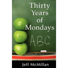 Thirty Years of Mondays; Dare to Care: A Guide for New Teachers