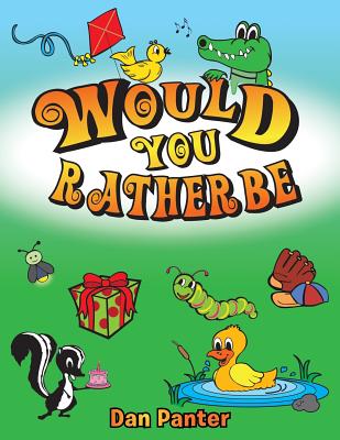 Would You Rather Be - Paperback by Books by splitShops