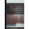 Basic Concepts of Elementary Mathematics