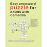 Easy Crossword Puzzles For Adults With dementia: relaxing activity books for adults the big activity book for anxious people, Includes Relaxing Memory