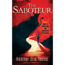 The Saboteur: Agent of Subterfuge and Subversive Stratagems