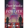 Two Weeks to Forever