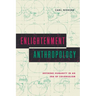 Enlightenment Anthropology: Defining Humanity in an Era of Colonialism