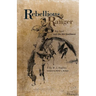 Rebellious Ranger: Rip Ford and the Old Southwest
