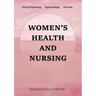 Women's Health and Nursing: Early Pregnancy Gynaecology Nursing