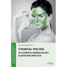 Chemical Peeling in Cosmetic Dermatology & Skincare Practice