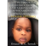 The Outdooring, Dedication and Naming of an African Child Volume 1