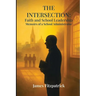 The Intersection of Faith and School Leadership: Memoirs of a School Administrator