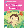 Dolphin Readers: Starter Level: 175-Word Vocabularymonkeying Around