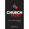 Church Hurt: It's Time to Heal