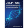 CRISPR-Cas system based diagnosis of infectious diseases