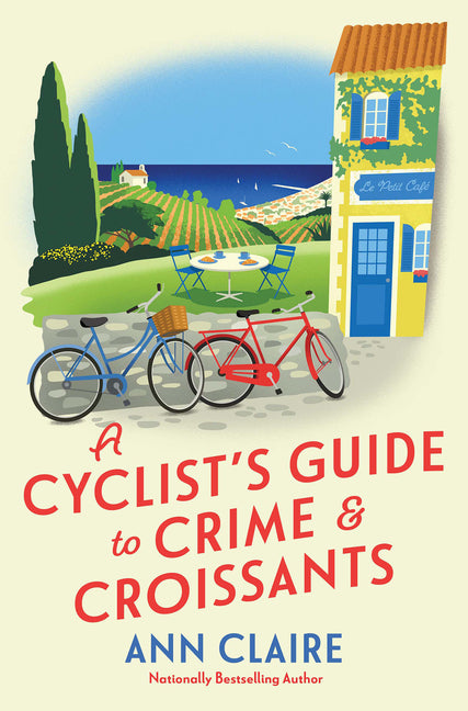 A Cyclist's Guide to Crime & Croissants - Hardcover by Books by splitShops