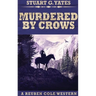 Murdered By Crows