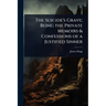 The Suicide's Grave; Being the Private Memoirs & Confessions of a Justified Sinner