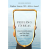 Feeling Unreal: Depersonalization and the Loss of the Self