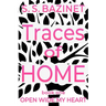 Traces Of Home