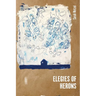 Elegies of Herons